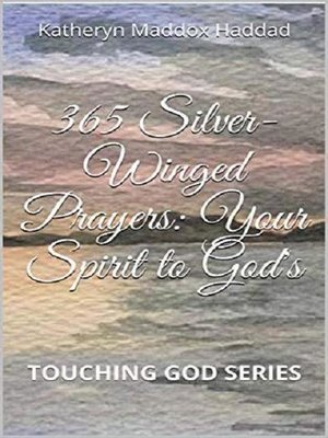 cover image of 365 Silver-Winged Prayers